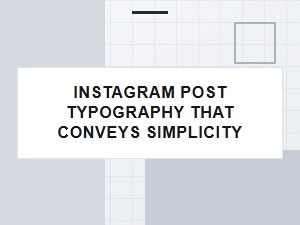 Minimalist Typography for Simple Instagram Posts